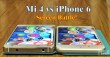Screen Battle: Mi4 vs iPhone 6